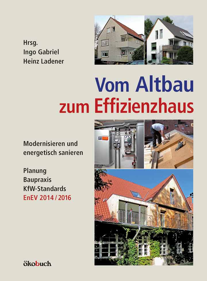 Naturbaustoffladen | Naturfarben Freiburg _ Ingo Gabriel, Heinz Ladener | Vom Altbau zum Effizienzhaus