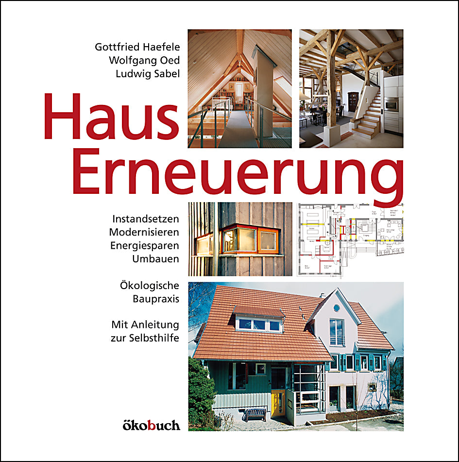 Gottfried Haefele, Wolfgang Oed, Ludwig Sabel | Hauserneuerung