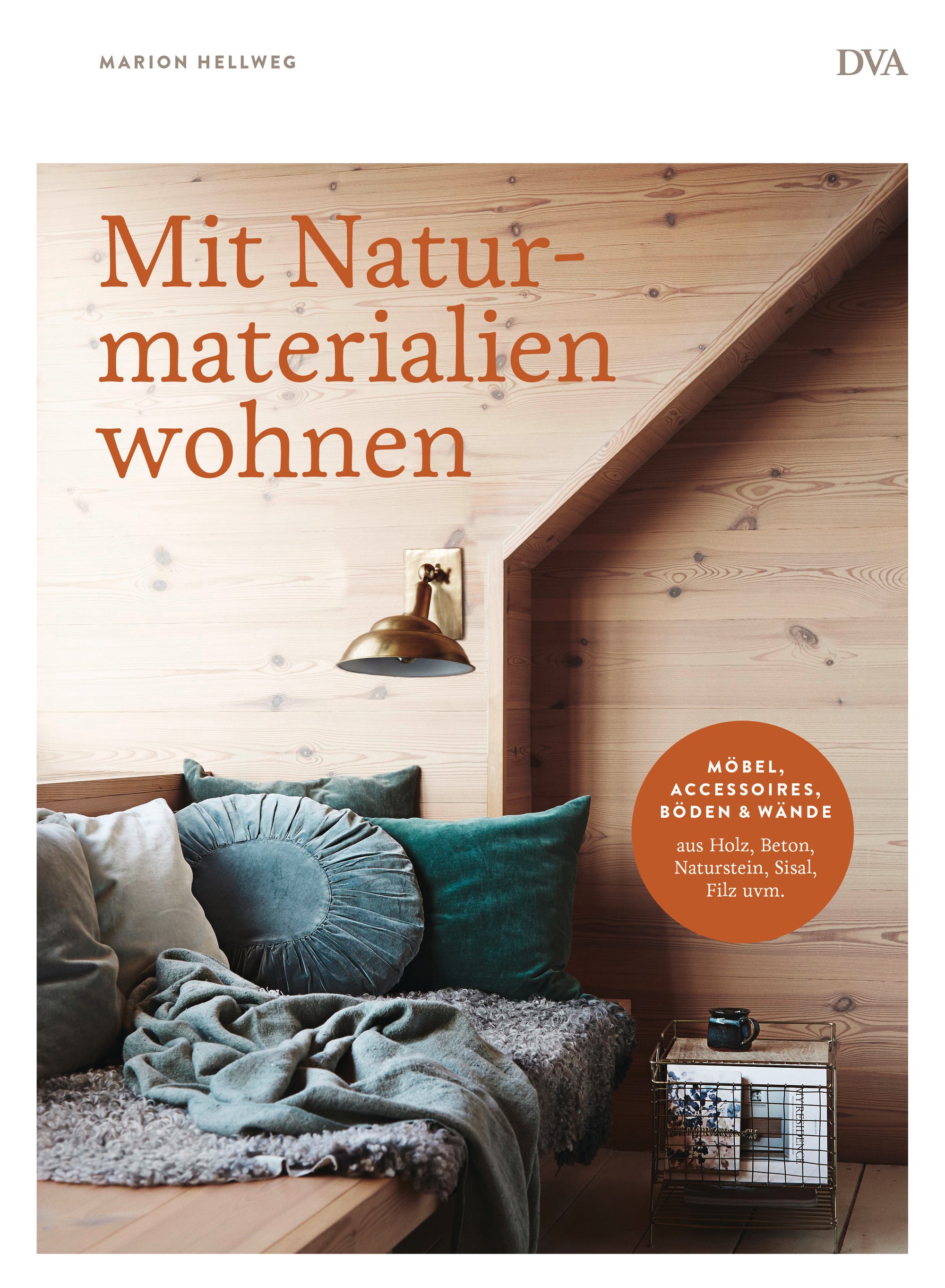 Marion Hellweg | Mit Naturmaterialien Wohnen 